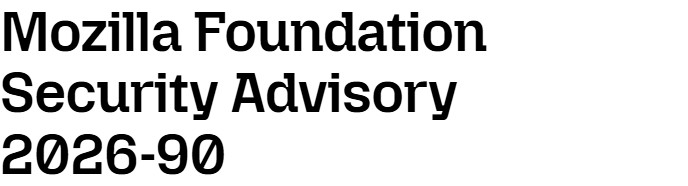 Official advisory heading: Firefox 156 security advisory covers high-impact browser flaws